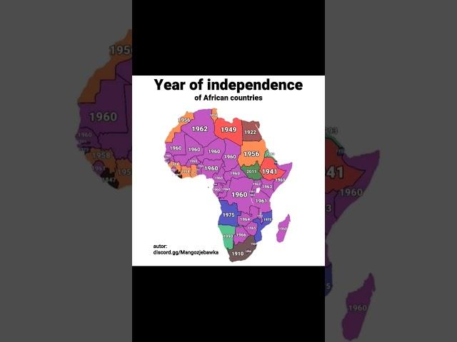 The Year of independence for Africa all Countries on map #africa