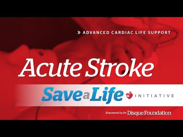 6e. Acute Stroke, Advanced Cardiac Life Support (ACLS) (2020) OLD