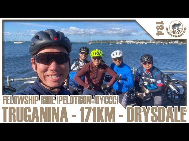 【clemtravlog #184】Fellowship Ride [Pelotron+OYCCC] Truganina - 171km - Drysdale [FULL OF INCIDENTS]