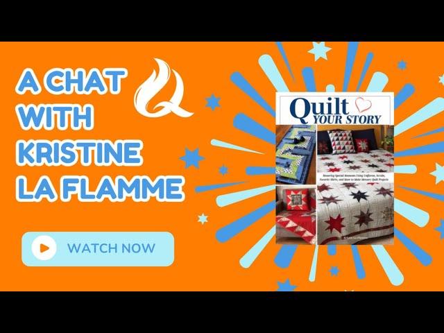 Quilt Your Story with Kristin La Flamme