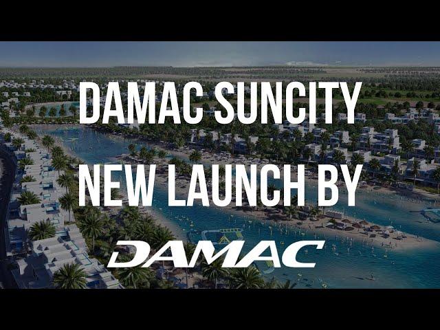 Damac Suncity | New Launch