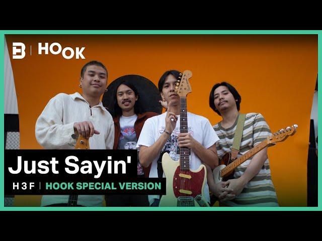 Just Sayin' - H3F | HOOK x Rockademy Special Version