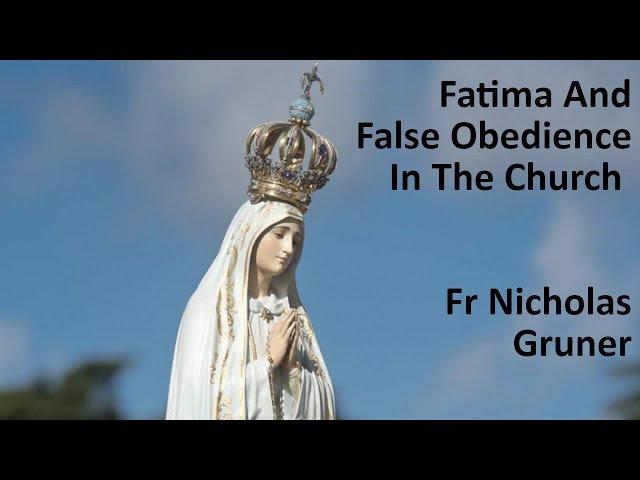 Fatima And False Obedience In The Church | Fr Nicholas Gruner