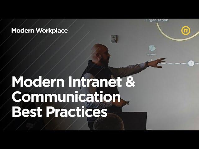 Modern Intranet & Communication Best Practices | Full Session