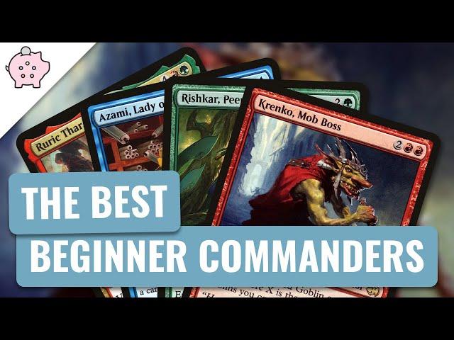 The Best Commanders for Beginners | EDH | New Commander Players | Magic the Gathering | Commander