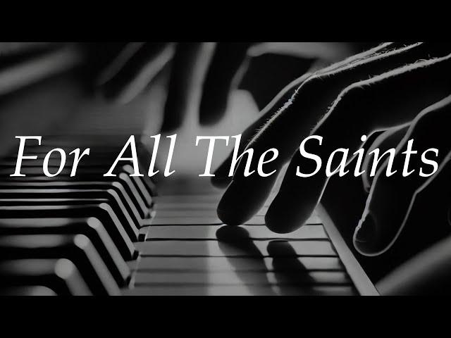 For All the Saints SINE NOMINE - Ralph Vaughn Williams Piano Cover with Lyrics