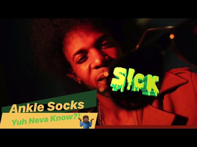 ANKLE SOCKS - YUH NEVA KNOW (OFFICIAL AUDIO)