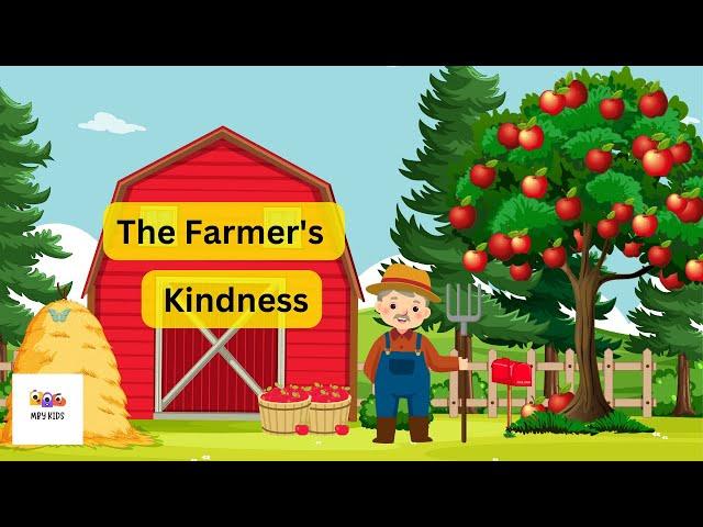 The Farmer`s Kindness | Moral Story | MBY Kids