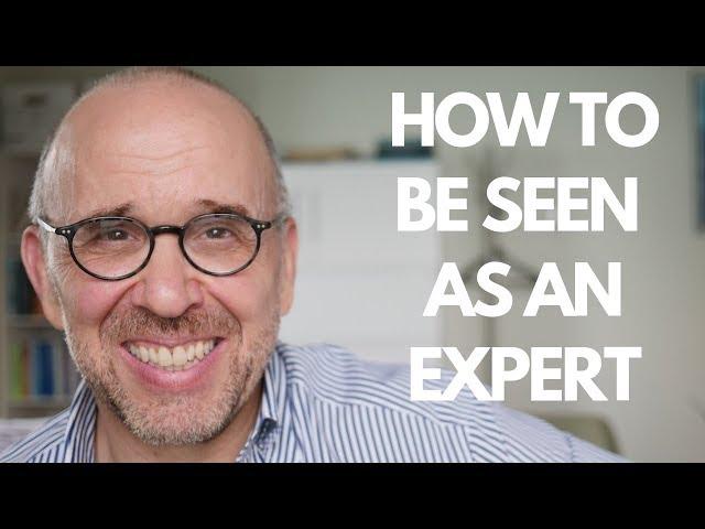 Credibility: How to be Seen as a Trustworthy Expert