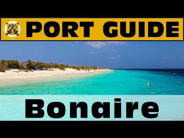 Port Guide: Bonaire - Everything We Think You Should Know Before You Go! - ParoDeeJay