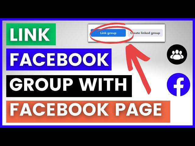 How to Link A Facebook Group To A Facebook Page? [in 2024]