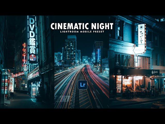 Cinematic Night - Lightroom Mobile Presets | Cinematic Preset | Night Preset | Urban Preset