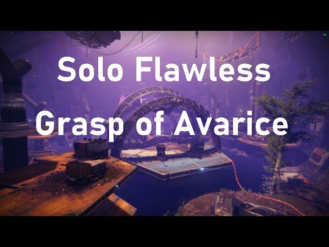 Solo Flawless Grasp of Avarice | Destiny 2