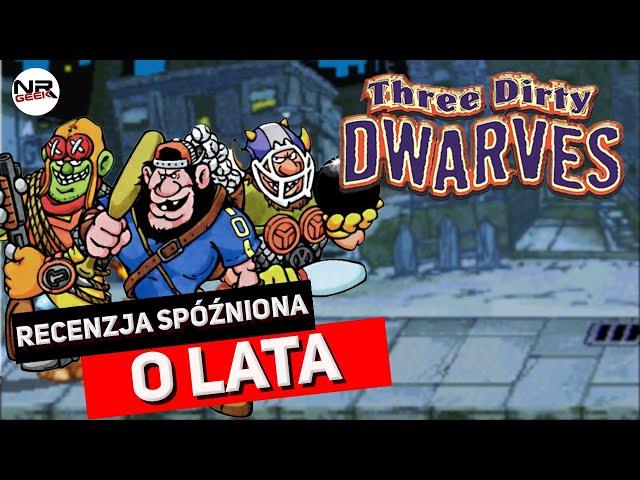 Three Dirty Dwarves - Recenzja po latach