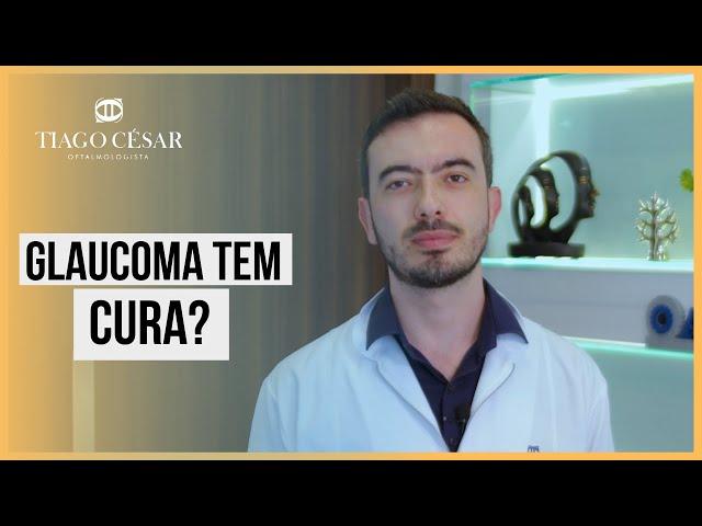 Cura para o glaucoma?  | Dr. Tiago César