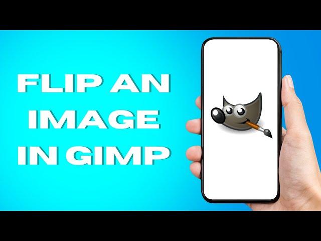 How To Flip An Image In Gimp ( UPDATED 2024 )