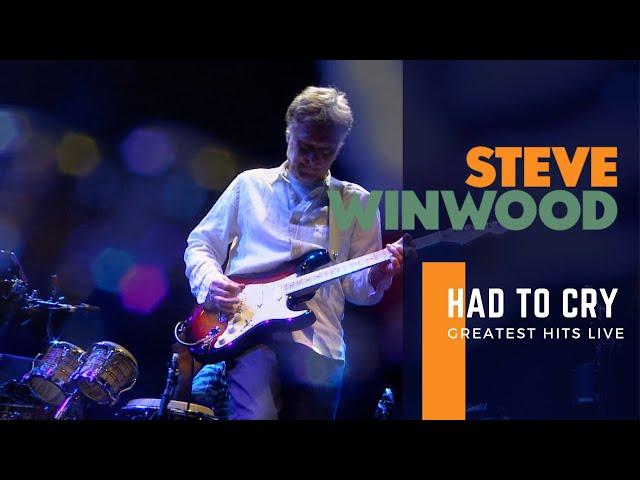 Steve Winwood - Had To Cry (Greatest Hits Live, 2017)