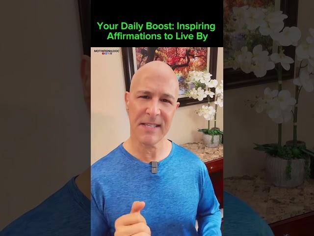 Your Daily Boost: Inspiring Affirmations to Live By!  Dr. Mandell