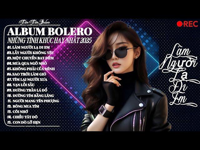 Tiên Tiên Bolero ► Ca Nhạc Vàng Trữ Tình Bolero 2025 Mới Nhất | Cực Phẩm Bolero Siêu Hay