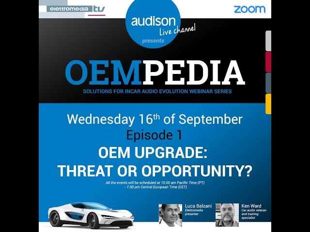 OEMPEDIA Ep.1 - OEM UPGRADE: THREAT OR OPPORTUNITY?