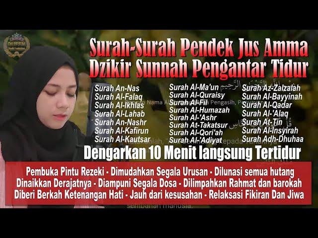 Tidur Nyenyak Mimpi Indah...  Paket Lengkap Surah-Surah pendek mudah dihafal, Juz Amma Merdu, Juz 30