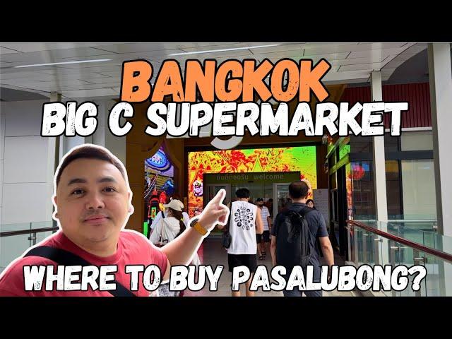 BANGKOK VLOG | BIG C SUPERMARKET - PASALUBONG NG BAYAN | WHERE TO BUY PASALUBONG IN BANGKOK