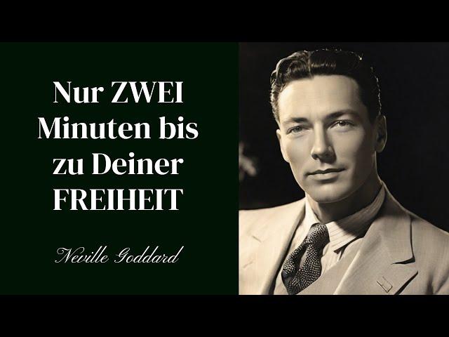 Werde FREI in nur 2 Minuten! Das Gesetz der Freiheit - Neville Goddard