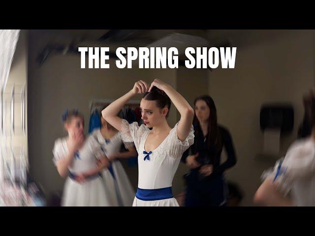 THE SPRING SHOW - BALLET VLOG