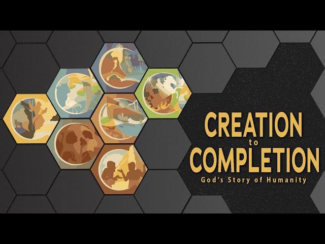 07/24/2022 - Creation to Completion - Revelation 19-22: Completion - Pastor Jared Stepp