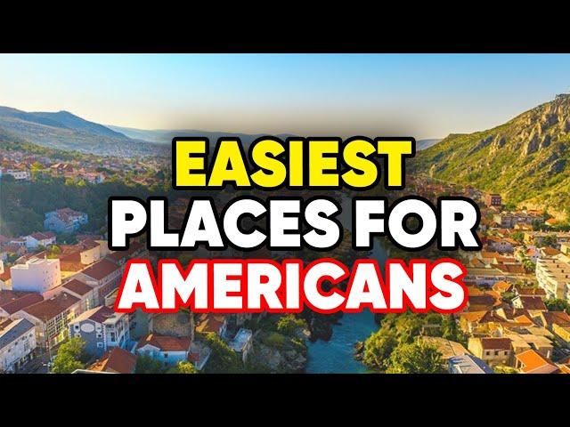 EASIEST Places for Americans To Move Overseas with LOW COST of Living (VISAS & RESIDENCY)