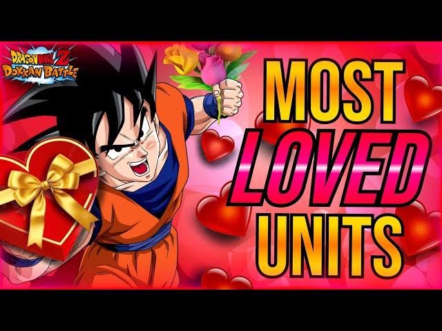 Dokkan Battle's Most LOVED Units of All Time!