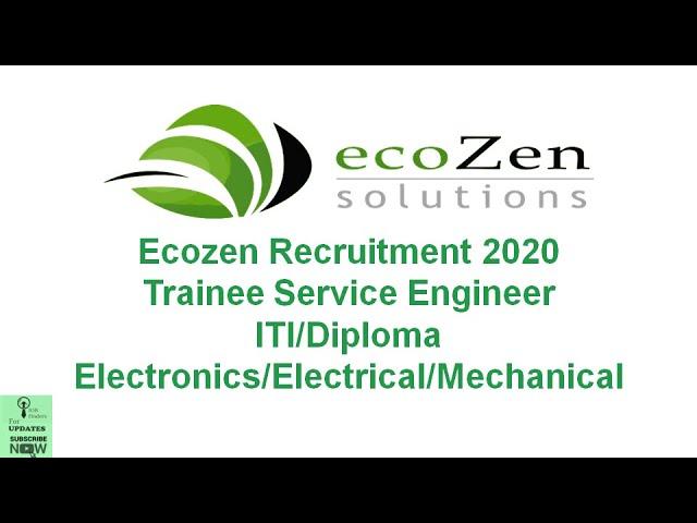 Ecozen Recruitment 2020 Trainee Service Engineer ITI/Diploma Electronics/Electrical/Mechanical