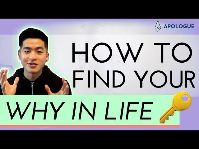 How To Find Your WHY (The First Step In Identifying Your Purpose In Life)