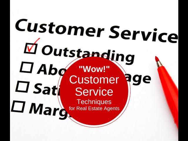 Customer Service Tips for Real Estate Agents