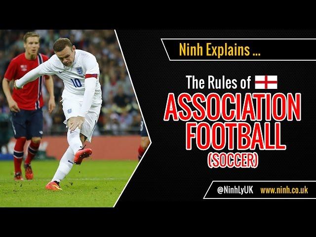 The Rules of Football (Soccer or Association Football) - EXPLAINED!