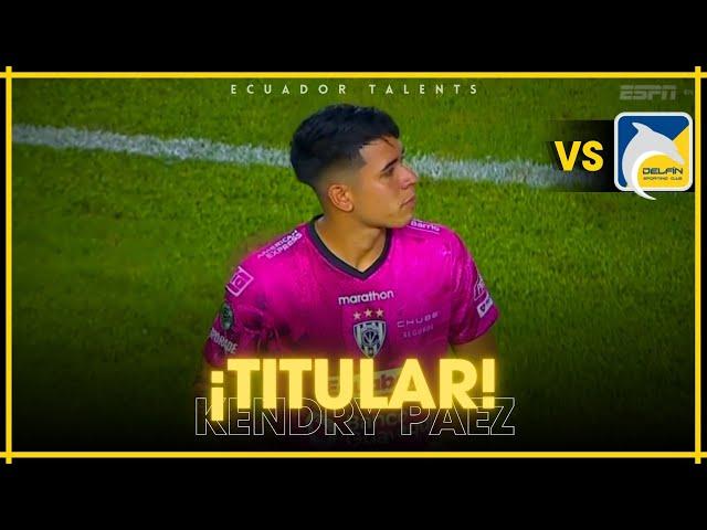 Así fue el partido de Kendry Páez vs ᴅᴇʟғɪ́ɴ | ᴊᴜɢᴏ́ 70 ᴍɪɴ