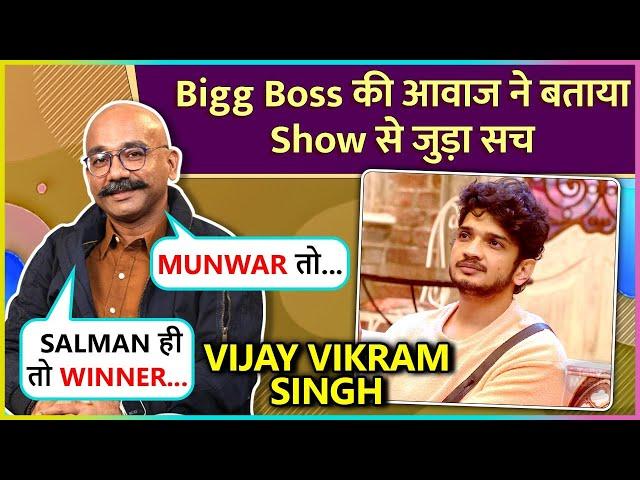 Unfiltered Interview: Bigg Boss Voice Over Artist Vijay Vikram Singh On Munawar, BB 17's Winner