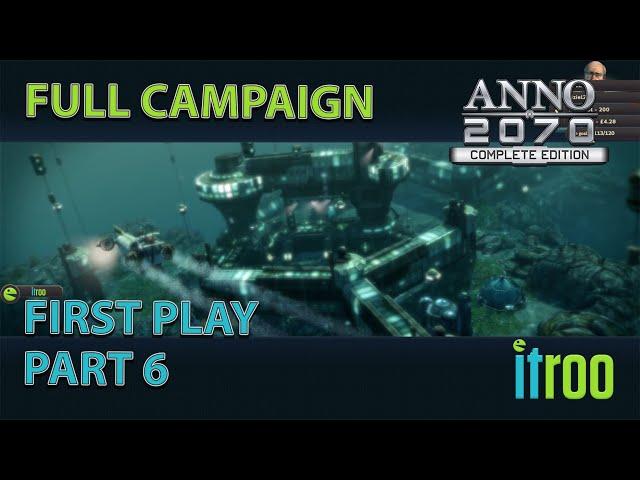 Anno 2070 First play Campaign. Lets play Part 6