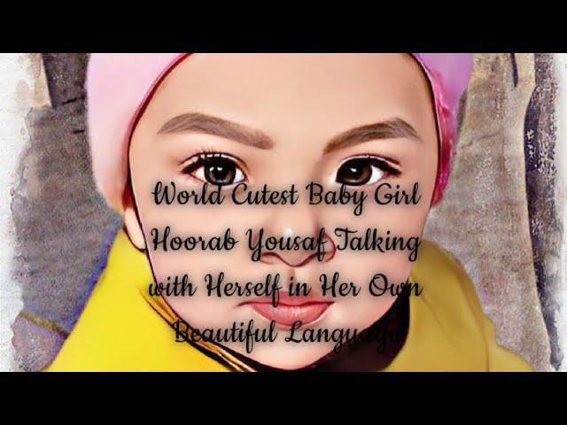 World Cutest Baby Girl Hoorab talking with herself | Barbie Doll