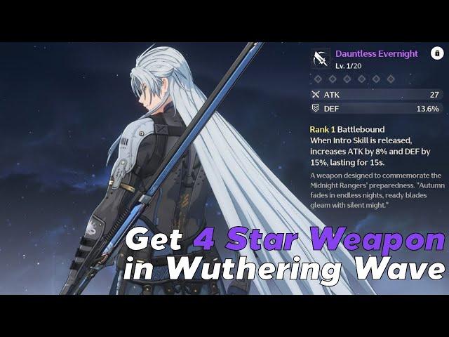 [ Wuthering Waves ] How to Get 4 Star Weapon for Free in Wuthering Waves