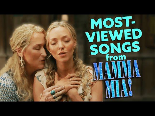 Top Ten Most-Viewed Songs from the Mamma Mia Movies! | TUNE