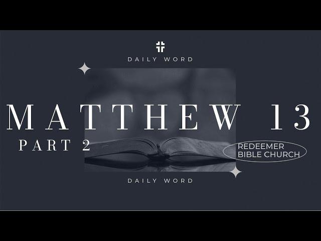 Daily Word | Matthew 13:33-58 | Curtis Field