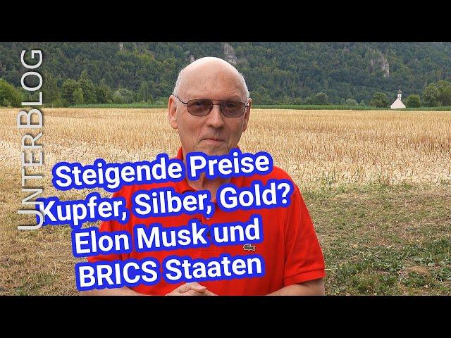 Kupfer, Silber, Gold - Mein Zock, Elon Musk und die BRICS-Währung