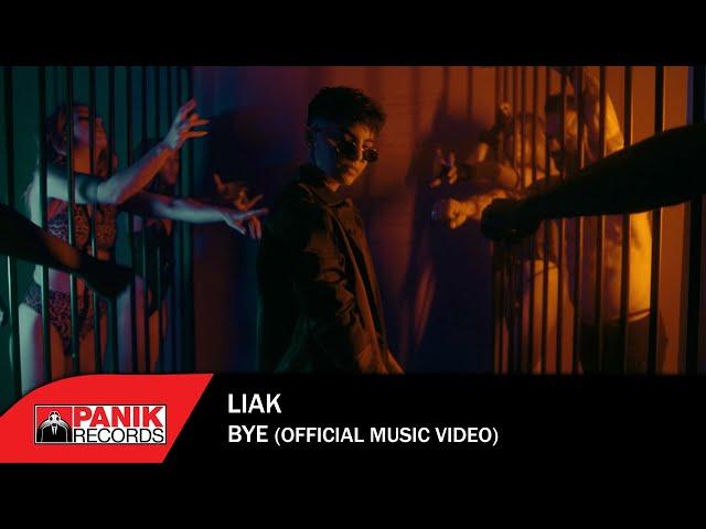 Liak - Bye - Official Music Video