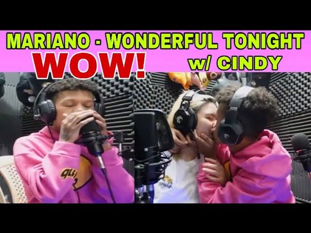 MARIANO G RENDITION! WONDERFUL TONIGHT w/ CINDY GIRL! GIGIL NAMAN YUNG KISS