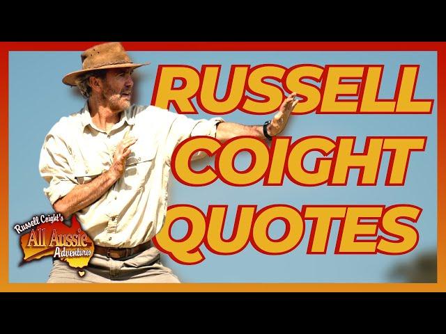 Russell Coight's Words Of Wisdom | All Aussie Adventures