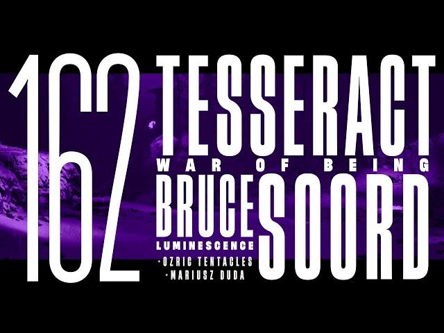 Kscope Podcast 162 - TesseracT & Bruce Soord (+ Ozric Tentacles & Mariusz Duda)