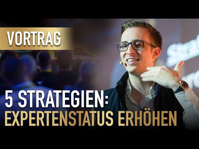 5 Strategien, die deinen Expertenstatus MASSIV erhöhen! (Andreas Baulig - OMKO Vortrag)