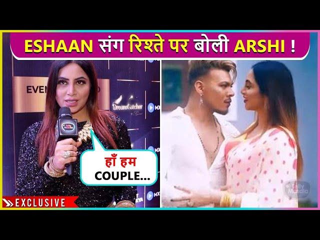 Arshi Khan Reacts On Relationship Rumours With Eshaan Masih, Says Haa Couple Hai