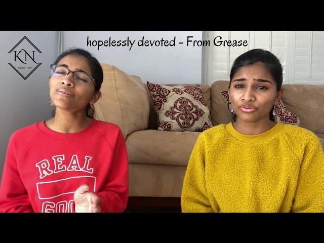 hopelessly devoted (grease) - Kiran + Nivi